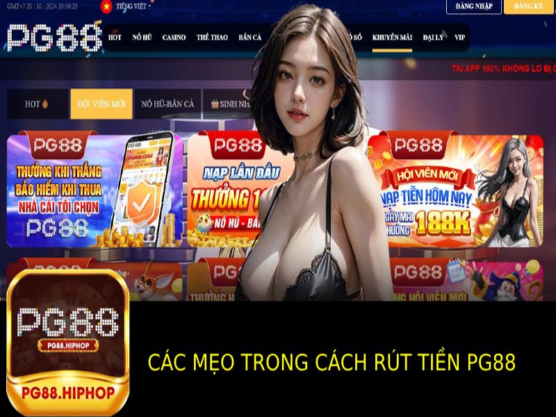 Cách Rút Tiền PG88 - Hướng Dẫn Nhanh Chóng, An Toàn Các Mẹo Trong Cách Rút Tiền PG88